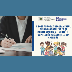 A fost aprobat Regulamentul privind organizarea și monitorizarea alimentației copiilor în grădinițele din Chișinău